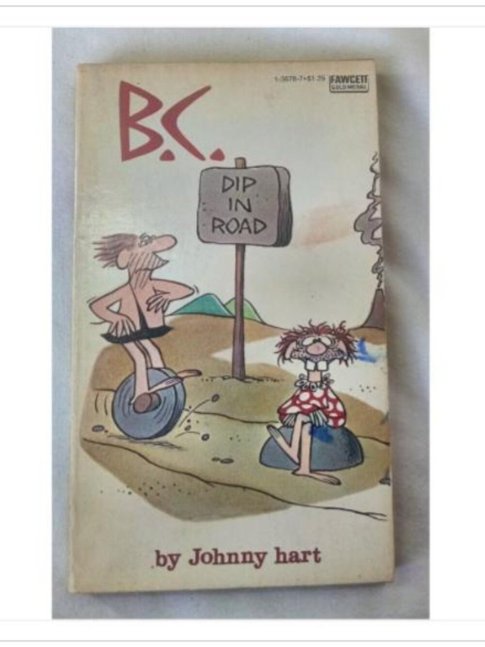 B.C. Dip in Road Johnny Hart 1974 Mass Market Paperback Book Vintage Novel Read